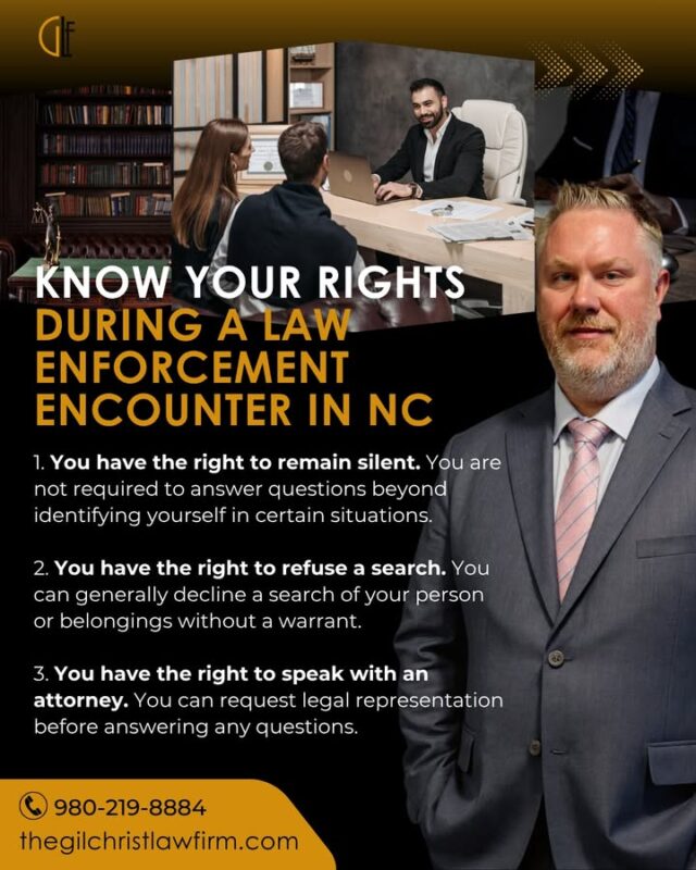 Conocer sus derechos en general puede ayudarle a sentirse más seguro(a) durante cualquier encuentro con las autoridades. Esta publicación comparte información educativa sobre derechos que pueden aplicar en Carolina del Norte.
Para orientación específica sobre su situación, comuníquese directamente con nuestra oficina.
📍 5244 N. Sharon Amity Rd., Suite A, Charlotte, NC 28215
📞 980-219-8884
📩 jamesg@thegilchristlawfirm.com
🌐 thegilchristlawfirm.com/contact
The Gilchrist Law Firm | Charlotte, NC.
Abogado responsable del contenido: James Gilchrist.
Esta información es únicamente con fines informativos y no constituye asesoría legal.
-
Knowing your rights in general can help you feel more confident during any law enforcement encounter. This post shares educational information about rights that may apply in North Carolina.
For guidance specific to your case, contact our office directly.
📍 5244 N. Sharon Amity Rd., Suite A, Charlotte, NC 28215
📞 980-219-8884
📩 jamesg@thegilchristlawfirm.com
🌐 thegilchristlawfirm.com/contact
The Gilchrist Law Firm | Charlotte, NC.
Attorney Responsible for Content: James Gilchrist.
This is for informational purposes only and not legal advice.